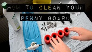 How To Clean Your Penny Board