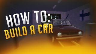 MY SUMMER CAR - HOW TO BUILD A CAR! [FULL TUTORIAL]
