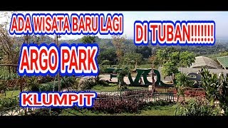 ADA WISATA BARU LAGI DI TUBAN!!!!! ARGO PARK KLUMPIT COCOK BUAT LIBURAN