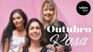 Três histórias reais sobre a luta contra o câncer de mama | Especial Outubro Rosa | Salon Line