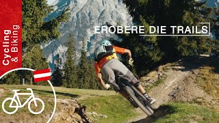 Mountainbike-Urlaub in Österreich: Der Natur auf der Spur
