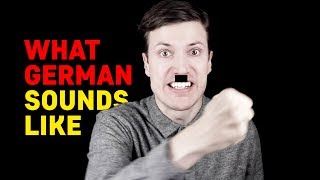 What German Sounds Like To Non-German Speakers