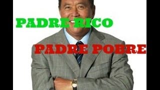 Padre rico padre pobre - Resumen de padre rico padre pobre