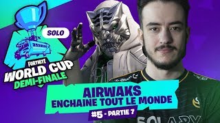 #5 QUALIFICATION SOLO DEMI-FINALE WORLD CUP ►AIRWAKS ENCHAINE TOUT LE MONDE - partie 7