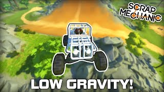 Low Gravity Off-Road Buggy! (Scrap Mechanic #299.1)