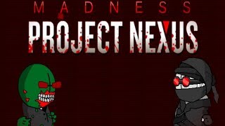 Madness: Project Nexus Episode 1.5 part 3