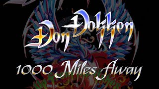 Don Dokken - 1000 Miles Away (Lyrics) HQ Audio