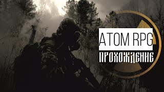 ATOM RPG | Прохождение #3