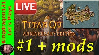 Titan Quest Anniversary Edition: Lilith - Battles of Jalavia LIVESTREAM part 1: Mod Time