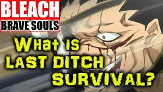 Bleach Brave Souls (Discussion): Last Ditch Survival Soul Trait