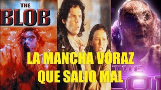 La Mancha Voraz Que Salio Mal y Curiosidades (The Blob)