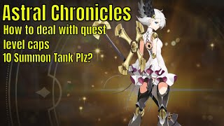 Astral Chronicles: How to level into lvl caps