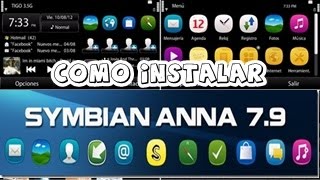 Como Instalar Symbian Anna v7.9 En Nokia 5800,5530,5230 y X6 (S60v5) | BIEN EXPLICADO 2015