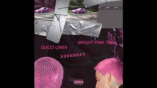 blackbear - gucci linen ft. 2 Chainz/bright pink tims CYBERSEX MASHUP