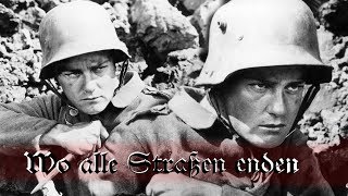 Wo Alle Straßen Enden ✠ Deutsches Soldatenlied ✠ Full-HD ✠ 60 FPS