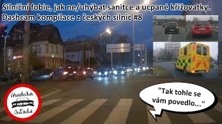Silniční fobie, jak ne/uhýbat sanitce a ucpané křižovatky | Dashcam kompilace z českých silnic #8