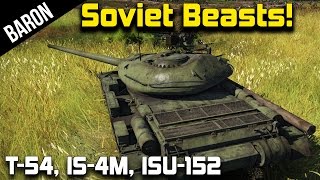 War Thunder - Soviet Beasts From the East!  The Heavy Hitters! (War Thunder Tanks 1.43)