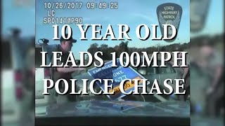 10 Year Old Flees in 100MPH Police Chase - Oct 26 2017