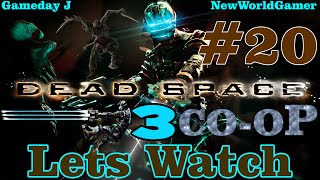 Dead Space 3 l CoOp Campaign Episode 20 [Lets Watch] Gotta Use The Force