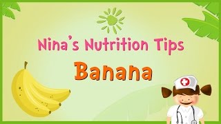 Nina's Nutrition Tips: Benefits Of A Banana | Preschool Learning For Kids