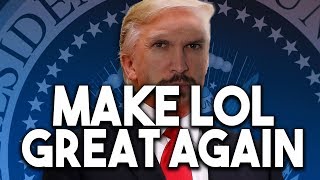 RIOT, I HAVE A DREAM : MAKE LOL GREAT AGAIN