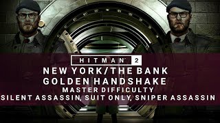 HITMAN 2 | The Bank | Master | Silent Assassin/Suit Only/Sniper Assassin | Walkthrough