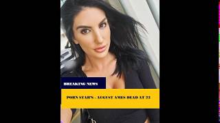 August Ames dead at 23 | August ames cause of death