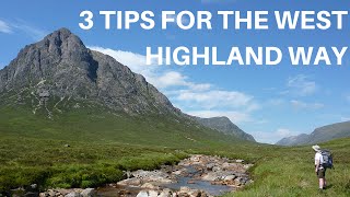 3 TIPS FOR FIRST TIMERS ON THE WEST HIGHLAND WAY