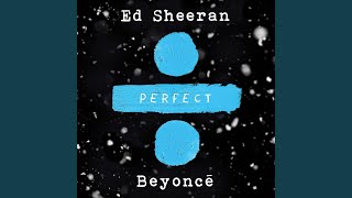 Perfect (with Beyoncé)