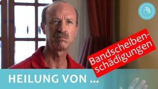 Du bist geheilt! Das ist unglaublich! – Heilung nach Bandscheibenvorfällen