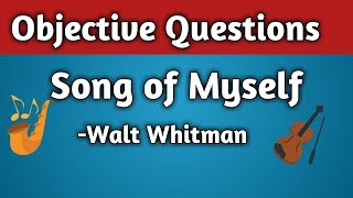 Song of Myself Objective Questions