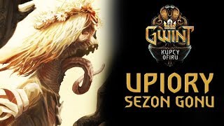 UPIORY I Sezon DZIKIEGO GONU! Gwint KUPCY OFIRU