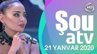 Şou ATV - Baloğlan Əşrəfov, Mirələm Mirələmov, Ədalət Dəlidağlı, Kamilə Nəbiyeva (21.01.2020)
