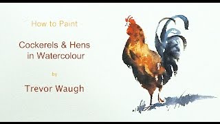 How to Paint Cockerels & Hens in Watercolour