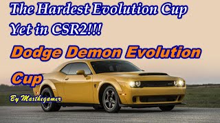 CSR2 Hardest Evolution Cup Yet! Dodge Demon Evo cup runs