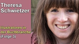 Theresa Schwietzer - Illustratoren in der Buchbranche (3)