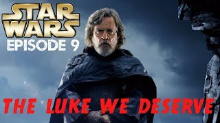 STAR WARS EPISODE 9 LUKE SKYWALKER RUMOR & THE LUKE WE DESERVE | HOT TOPIC