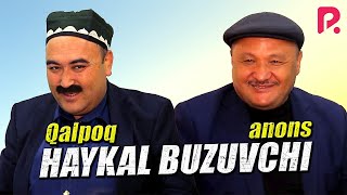 Qalpoq - Haykal buzuvchi yohud LGBT (anons)
