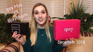 Ipsy Plus VS. Boxycharm | December 2018