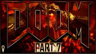 Into The Fire | Doom (2016) | Let's Play Part 7 Blind | VOD