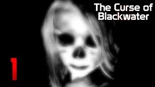 The Curse Of Blackwater прохождение часть 1