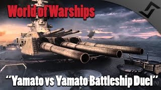 World of Warships - Yamato Gameplay - Battleship Gunnery Duel - Tier 10 [60 FPS]