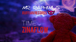 Mr. Raphimus - Time Zinaflow