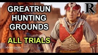 Horizon Zero Dawn - Greatrun Hunting Grounds Location and All Trials Full Guide