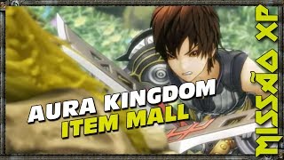 Missão XP - Aura Kingdom : Item Mall Obrigatório!? Pluma do Pavão Rosa
