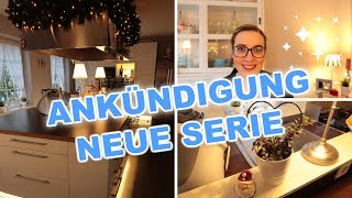 ANKÜNDIGUNG | NEUE SERIE | ALLES RUND UM DIE KÜCHE | DaniLu