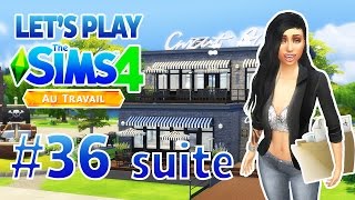 SIMS 4 AU TRAVAIL - Let's Play1 #36.2 L'affaire est en route !