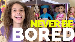 Never Bored With American Girl Dolls!