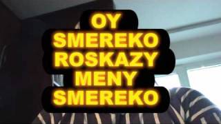 DADDY SPIEWA - ОЙ,СМЕРЕКО  -SMEREKA  - ukrainian SONG  & LYRICS  (TXT) 