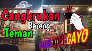 Nyicipi Kopi Aceh Gayo | LIVE MUSIK makin asik Warung'e Dony
